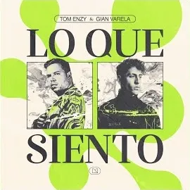 Tom Enzy — Lo Que Siento Ft Gian Varela — обложка